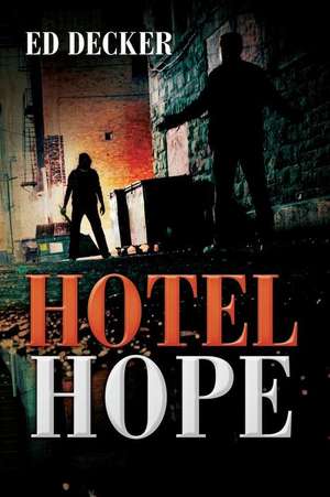 Hotel Hope de Ed Decker