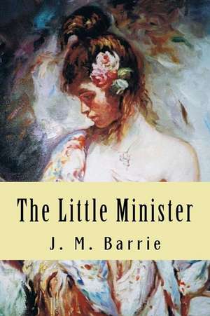 The Little Minister de J. M. Barrie