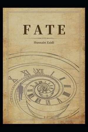 Fate de Hussain Haider Zaidi