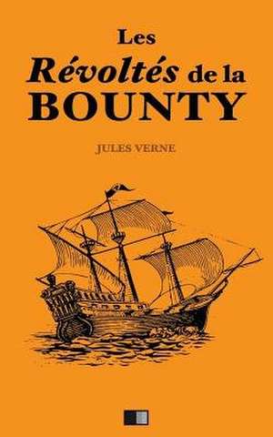 Les Revoltes de La Bounty de Jules Verne