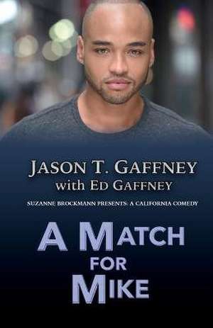 A Match for Mike de Jason T. Gaffney