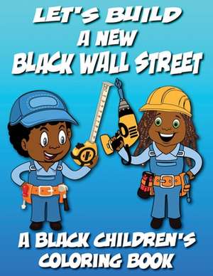 Let's Build a New Black Wall Street de Kyle Davis