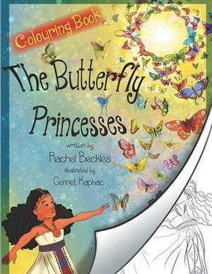 The Butterfly Princesses Colouring Book de Beckles, Rachel