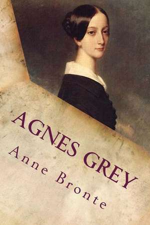 Agnes Grey de Anne Bronte