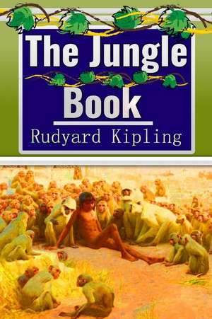 The Jungle Book de Rudyard Kipling