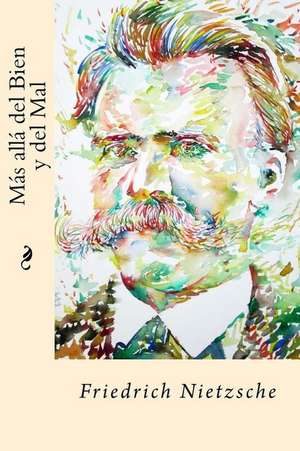 Mas Alla del Bien y del Mal (Spanish Edition) de Friedrich Nietzsche