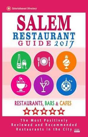 Salem Restaurant Guide 2017 de Wallace, Harriet B.
