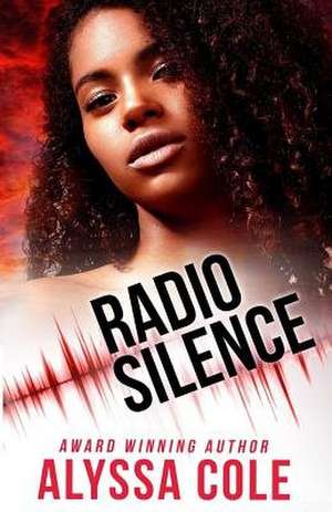 Radio Silence de Alyssa Cole
