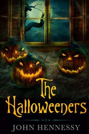 The Halloweeners de John Hennessy