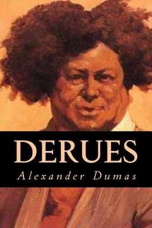 Derues de Alexander Dumas