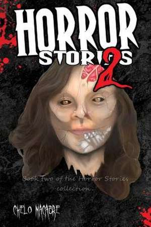 Horror Stories 2 de Chelo Macabre