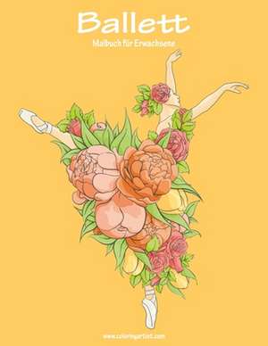 Ballett-Malbuch Fur Erwachsene 1 de Nick Snels