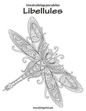 Livre de Coloriage Pour Adultes Libellules 1 de Nick Snels