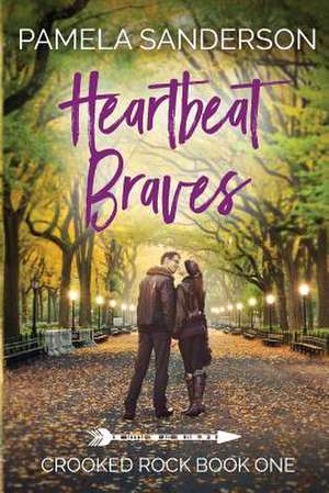 Heartbeat Braves de Pamela Sanderson