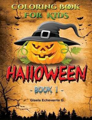 Halloween for Kids Book 1 de Echeverria G., Gisela