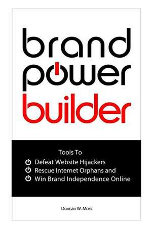 Brand Power Builder de Moss, MR Duncan W.