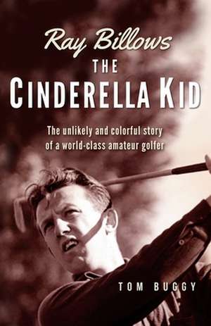 Ray Billows - The Cinderella Kid de Tom Buggy