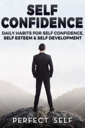 Self Confidence de Perfect Self