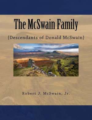 The McSwain Family de McSwain Jr, Robert J.