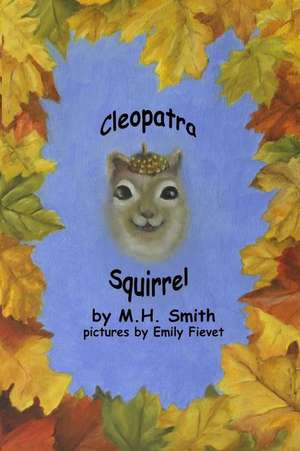 Cleopatra Squirrel de M. H. Smith