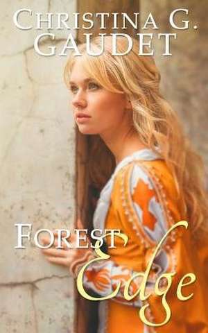 Forest Edge de Christina G. Gaudet