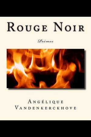 Rouge Noir de Vandenkerckhove, Angelique