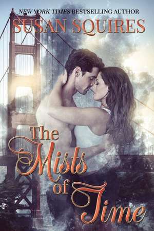 The Mists of Time de Susan Squires