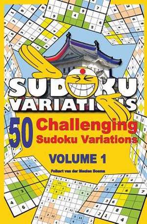 50 Challenging Sudoku Variations - Volume 1 de Folkert Van Der Meulen Bosma