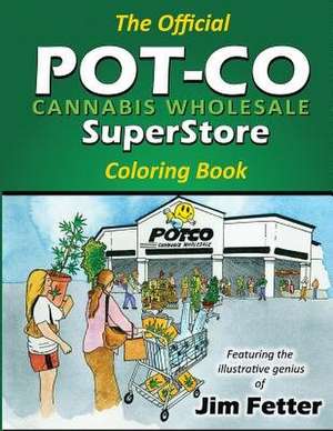 Cannabis Coloring Book de Jim Fetter