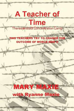 A Teacher of Time de Mary Maxie