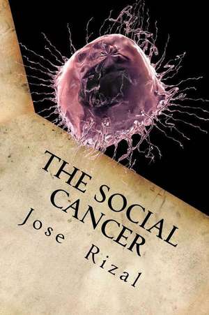 The Social Cancer de Jose