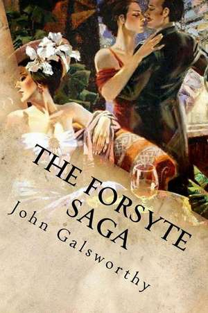 The Forsyte Saga de John Galsworthy