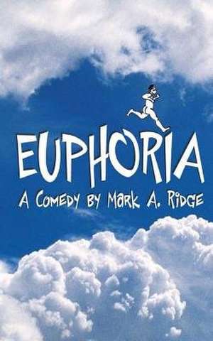 Euphoria de Ridge, MR Mark a.