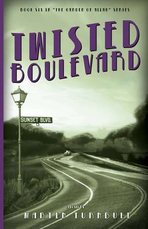 Twisted Boulevard de Martin Turnbull