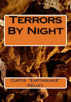 Terrors by Night de Kelley, Curtis