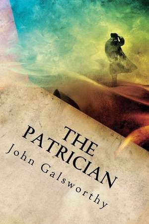 The Patrician de John Galsworthy