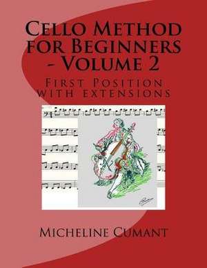 Cello Method for Beginners - Volume 2 de Micheline Cumant