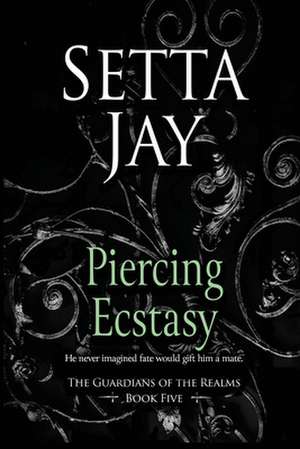 Piercing Ecstasy de Setta Jay