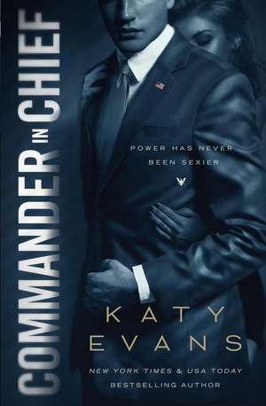 Commander in Chief de Katy Evans