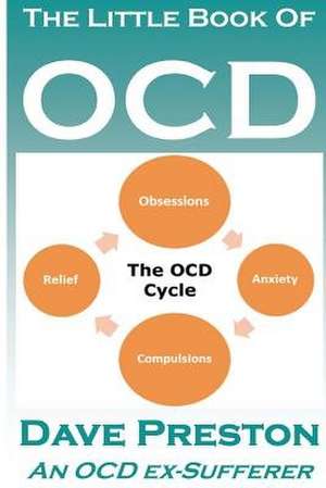 The Little Book of Ocd de Dave Preston