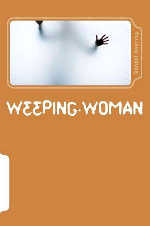 Weeping Woman de Doering, Randal S.