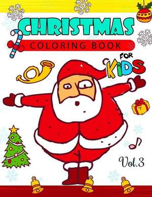 Christmas Coloring Books for Kids Vol.3 de Red Hat Art