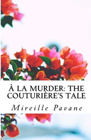 a la Murder de Pavane, Mireille