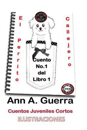 El Perrito Callejero de MS Ann a. Guerra