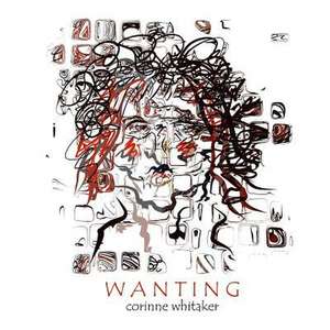 Wanting de Corinne Whitaker