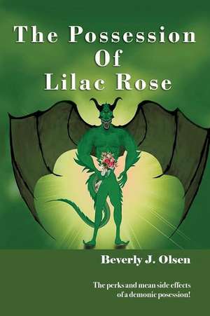 The Possession of Lilac Rose de Beverly J. Olsen