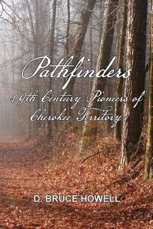 Pathfinders de D. Bruce Howell Phd