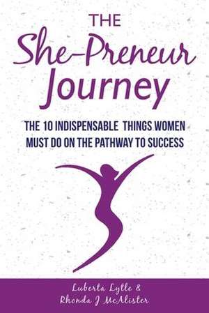 The She-Preneur Journey de Lytle, Luberta