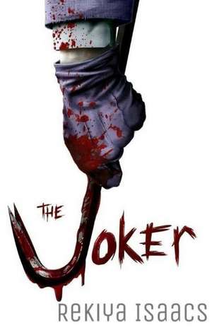 The Joker de Isaacs, Rekiya M.