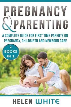 Pregnancy & Parenting de Helen White